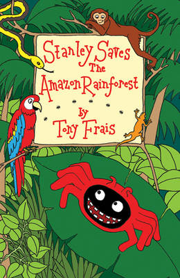 Book cover for Stanley Saves the Amazon Rainforest