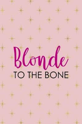 Book cover for Blonde To The Bone