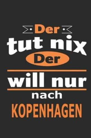 Cover of Der tut nix Der will nur nach Kopenhagen