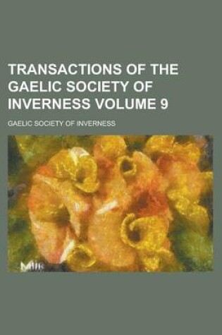 Cover of Transactions of the Gaelic Society of Inverness Volume 9