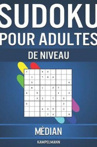 Cover of Sudoku pour Adultes Niveau Médian