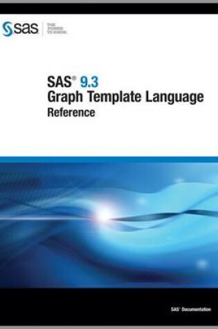 Cover of SAS 9.3 Graph Template Language