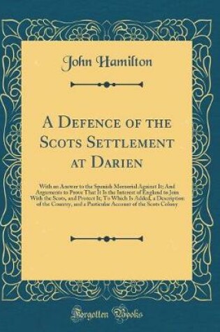 Cover of A Defence of the Scots Settlement at Darien