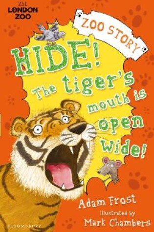 Cover of Hide! The Tiger’s Mouth is Open Wide!