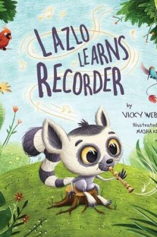 Cover of Lazlo Learns Recorder