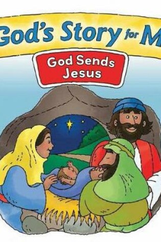 Cover of God's Story for Me--God Sends Jesus
