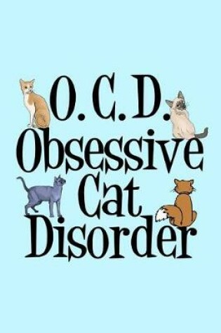 Cover of Obsessive Cat Disorder Notebook