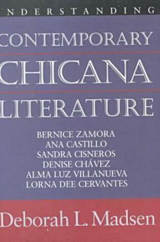 Cover of Understanding Contemporary Chicana Literature