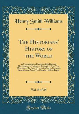 Book cover for The Historians' History of the World, Vol. 8 of 25