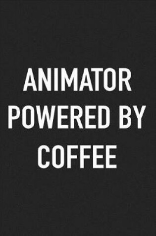 Cover of Animator Powered by Coffee