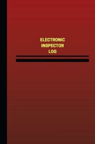 Cover of Electronic Inspector Log (Logbook, Journal - 124 pages, 6 x 9 inches)
