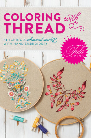 Cover of Tula Pink Coloring with Thread