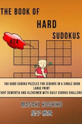 Cover of The Book Of Hard Sudokus #24