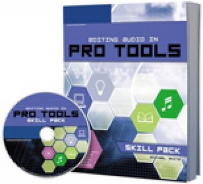 Book cover for Editing Audio in Pro Tools Skill Pack (Book and CD-ROM)