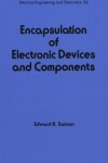 Book cover for Encapsulation of Electronic Devices and Components