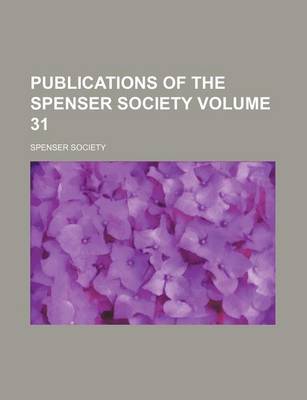 Book cover for Publications of the Spenser Society Volume 31