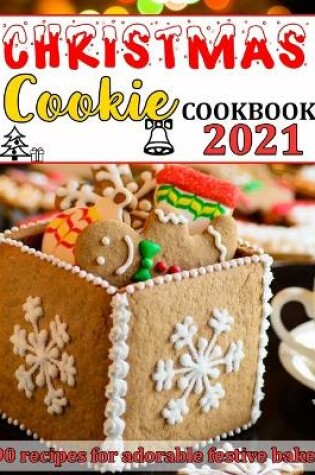 Cover of Christmas Cookie Cookbook 2021