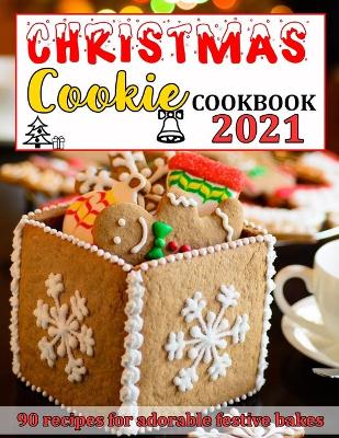 Book cover for Christmas Cookie Cookbook 2021