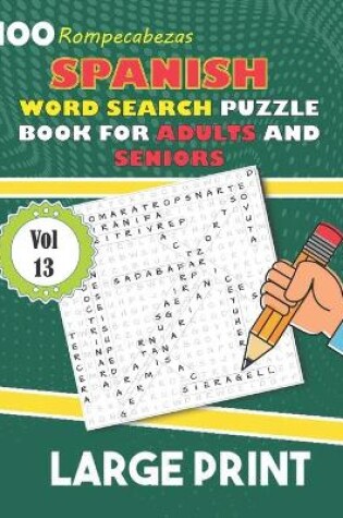 Cover of Large Print Spanish Word Search Puzzle Book For Adults And Seniors Vol 13