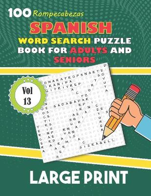 Book cover for Large Print Spanish Word Search Puzzle Book For Adults And Seniors Vol 13