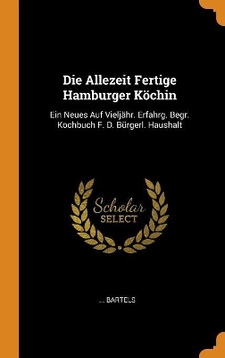 Book cover for Die Allezeit Fertige Hamburger K chin