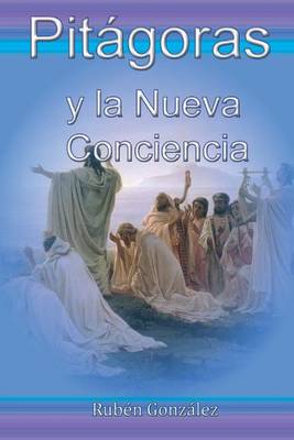 Book cover for Pitagoras y La Nueva Conciencia