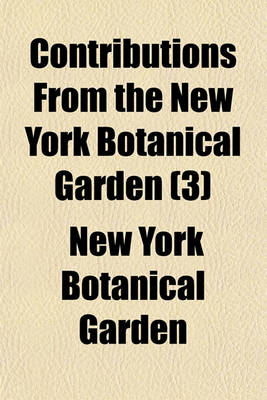 Book cover for Contributions from the New York Botanical Garden (3)