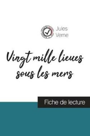 Cover of Vingt mille lieux sous les mers de Jules Verne (fiche de lecture et analyse complete de l'oeuvre)