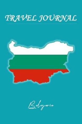 Cover of Travel Journal - Bulgaria - 50 Half Blank Pages -