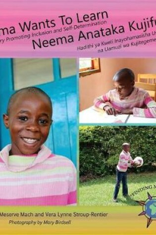 Cover of Neema Wants to Learn/ Neema Anataka Kujifunza