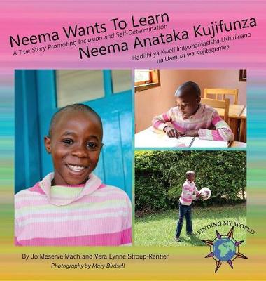 Cover of Neema Wants to Learn/ Neema Anataka Kujifunza