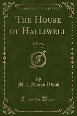 Book cover for The House of Halliwell, Vol. 3 of 3