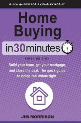 Cover of Home Buying in 30 Minutes