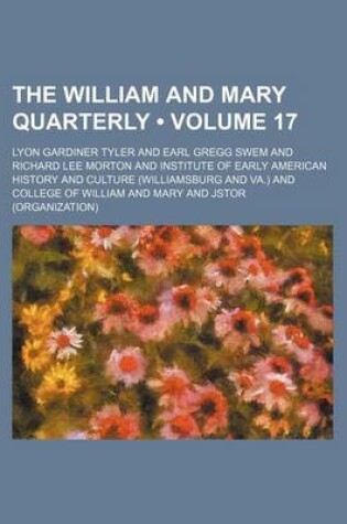 Cover of The William and Mary Quarterly Volume 17