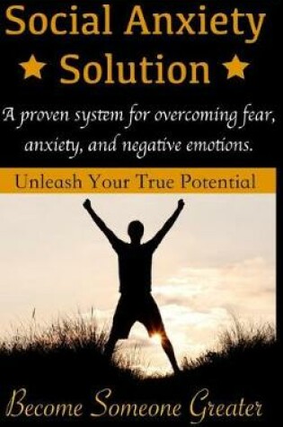 Cover of Social Anxiety Solution