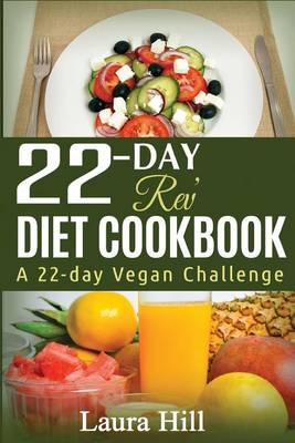 Book cover for 22-Day REV Diet Cookbook