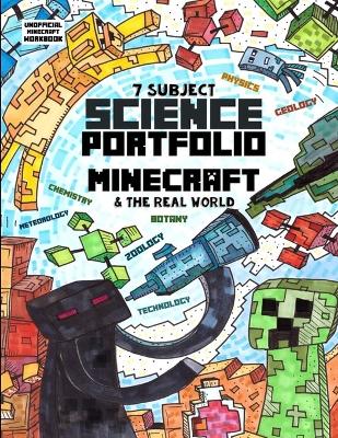 Book cover for 7 Subject Science Portfolio - Minecraft & The Real World