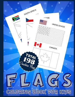 Book cover for Flags Coloring Book For Kids Total 198 Countries Flags