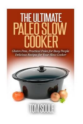 Book cover for The Ultimate Paleo Slow Cooker