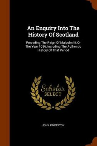 Cover of An Enquiry Into the History of Scotland