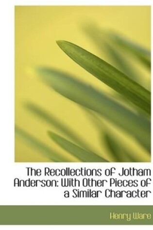 Cover of The Recollections of Jotham Anderson