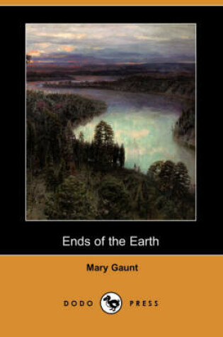 Cover of Ends of the Earth (Dodo Press)