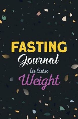 Cover of Fasting Journal to lose Weight