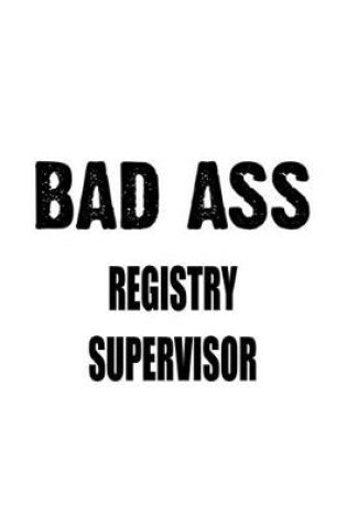 Cover of Bad Ass Registry Supervisor