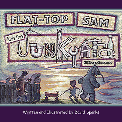 Book cover for Flat-Top Sam and the Junkyard Elephant