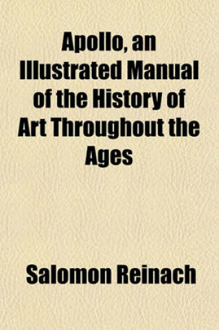 Cover of Apollo, an Illustrated Manual of the History of Art Throughout the Ages