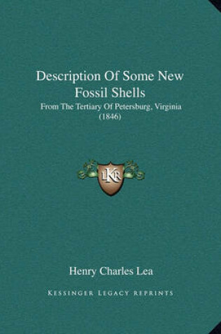 Cover of Description of Some New Fossil Shells
