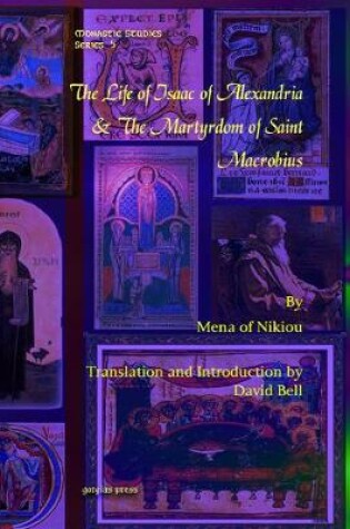 Cover of The Life of Isaac of Alexandria & The Martyrdom of Saint Macrobius
