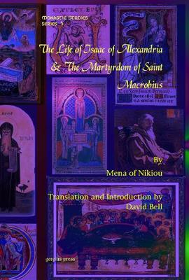 Cover of The Life of Isaac of Alexandria & The Martyrdom of Saint Macrobius