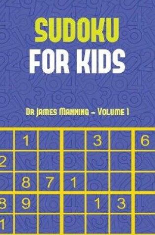 Cover of Sudoku for Kids (Vol 1)